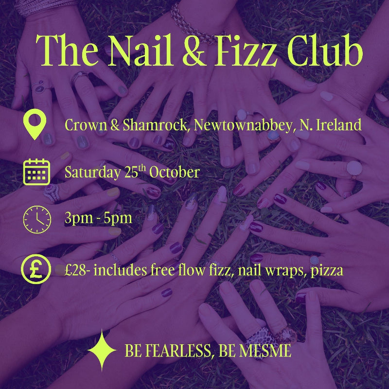 Promotional flyer for 'The Nail & Fizz Club' event in Belfast with hands in a circle and event details.
